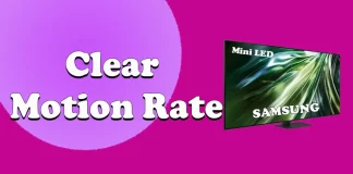 Τι είναι το Clear Motion Rate στις τηλεοράσεις Samsung