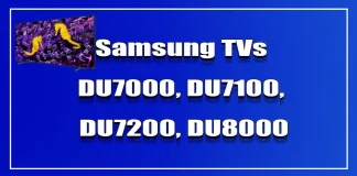 Τηλεοράσεις Samsung: DU7000, DU7100, DU7200, DU8000, DU8500, DU9000 και οι παραλλαγές τους στην Ευρώπη